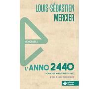 L'anno 2440. Sogno se mai ve ne fu uno. Nuova ediz. (Memorabili)