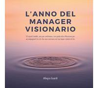 L'anno del manager visionario