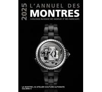 L'annuel des montres: Catalogue raisonné des modèles et des fabricants