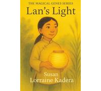 Lans Light (The Magical Genes Series: Stories of Quiet Strength and Wonder)