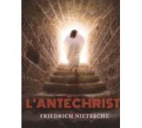 Lantéchrist Imprécation Contre Le Christianisme (ebook)