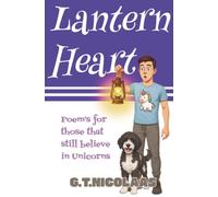 Lantern Heart: Poem's for those that still believe in unicorns