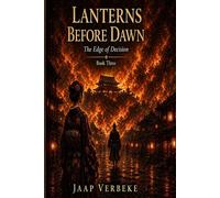Lanterns Before Dawn: The Edge of Decision