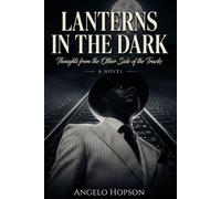Lanterns in the Dark: Thoughts From the Other Side of The Tracks