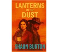 Lanterns In The Dust