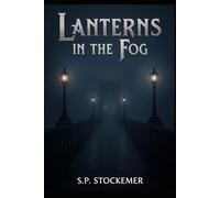 Lanterns in the Fog