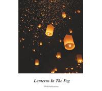 Lanterns In The Fog