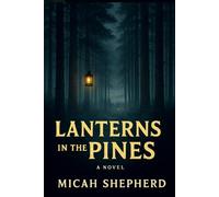 Lanterns in the Pines