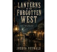 Lanterns of the Forgotten West