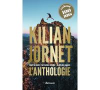 L'anthologie: Courir ou mourir ; La frontière invisible ; Au-delà des sommets