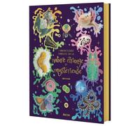 L'anthologie insolite de la nature étrange et mystérieuse