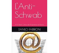L'Anti-Schwab: Il IV Reich. Critica del Programma di Davos