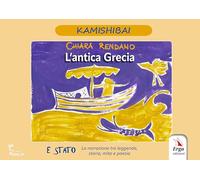 L'antica Grecia. Kamishibai (Letteratura per l'infanzia)