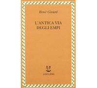 L'antica via degli empi (Saggi. Nuova serie)