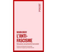L'antifascisme: Son passé, son présent et son avenir