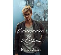 L'antiquaire & le Corbeau (Une enquête pas comme les autres)