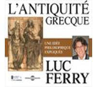 Lantiquité Grecque. Une Idée Philosophique Expliquée (audiolibro)