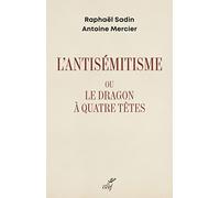 L'antisémitisme ou le dragon à quatre têtes