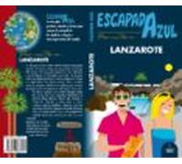 Lanzarote 2018 (escapada Azul) (3ª Ed.)