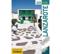 Lanzarote Express (guia Viva) (3ª Ed.)