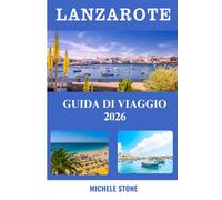 Lanzarote Guida di viaggio 2026