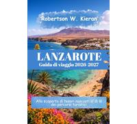 Lanzarote Guida di viaggio 2026-2027