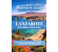 Lanzarote Reiseführer 2026-2027