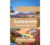 Lanzarote Reiseführer 2026-2027