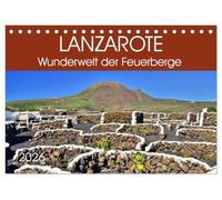 Lanzarote. Wunderwelt der Feuerberge (Tischkalender 2026 DIN A5 quer), CALVENDO Monatskalender: Farbenfrohe Insel der Elemente