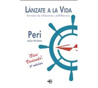 Lánzate a la Vida: Borrador de reflexiones y exPERIencias