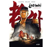 Lao Wai 01. La Guerra Del Opio