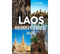 LAOS REISEFÜHRER 2025