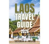 LAOS TRAVEL GUIDE 2026