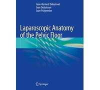 Laparoscopic Anatomy of the Pelvic Floor