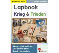 Lapbook Krieg und Frieden: Wege zum friedlichen Zusammenleben kreativ erarbeiten