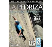LaPedriza, escalada deportiva. 963 vías (Guías de escalada Desnivel)