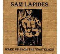 Lapides,Sam - Wake Up from the Wasteland
