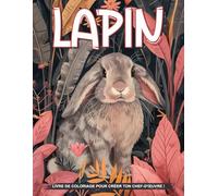Lapin Livre De Coloriage Pour Adultes Pour Femmes: Page De Coloriage De Lapin Pour Enfants, Animaux Pour La Relaxation Facile, Cadeaux Pour Soulager ... Conscience, Parfaits Pour Tous Les Âges