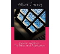 Laplace Transform - The Basics and Applications (Engineering Math Series)