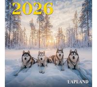 Lapland Calendar 2026: Northern lights, husky trails, and snowy wilderness await each month | Kalender Calendario Calendrier