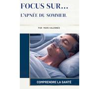 L'Apnée du Sommeil (Focus Sur...)