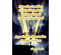 L'Apocalisse Cancellata: Il Tabù della Genesi e la Verità sugli Angeli Caduti nel Libro di Enoch (Leggende Metropolitane Proibite: Complotto e Verità #)