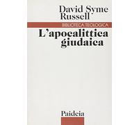 L'apocalittica giudaica (200 a. C. -100 d. C.) (Biblioteca teologica)