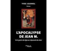 L'apocalypse de Jean M.: De la guerre des âges au crépuscule des vieux