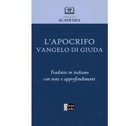 L'apocrifo Vangelo di Giuda: Traduzione in italiano con note e approfondimenti (Pocket Academia)