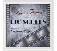 Lapp, Andrew - Love Themes from The Big Screen
