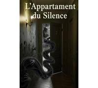 L'Appartement du Silence: An Intermediate French Reader (B1-B2) | A Suspenseful Story of Regret and Redemption