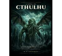 L'Appel de Cthulhu: Bande dessinée adaptée de la nouvelle de H. P. Lovecraft