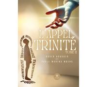 L'Appel de la Trinité: Tome II