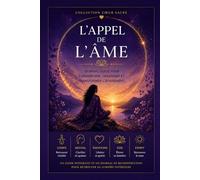 L'Appel de l'Âme: Journal guidé pour comprendre, traverser et transformer l'épuisement